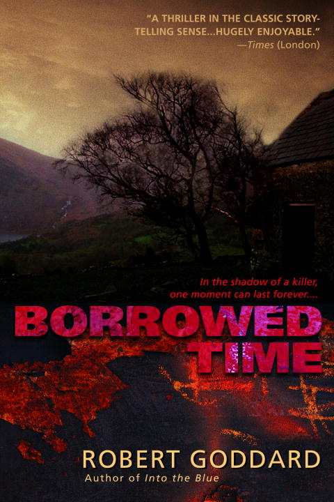 Title details for Borrowed Time by Robert Goddard - Available